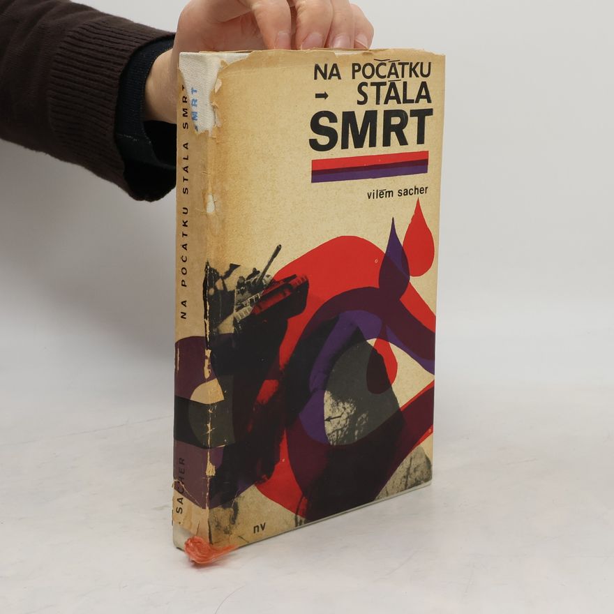 Vilém Sacher Na počátku stála smrt