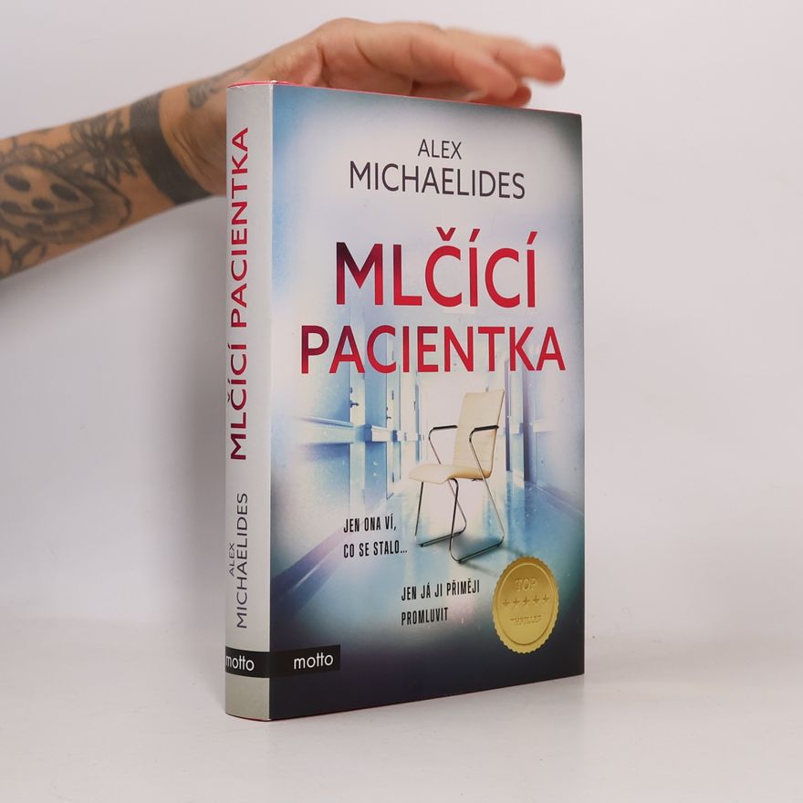 Alex Michaelides Mlčící pacientka