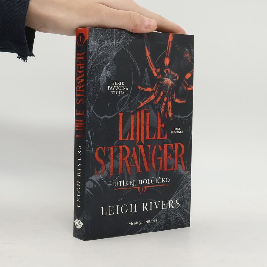 Leigh Rivers Little Stranger Utíkej, holčičko