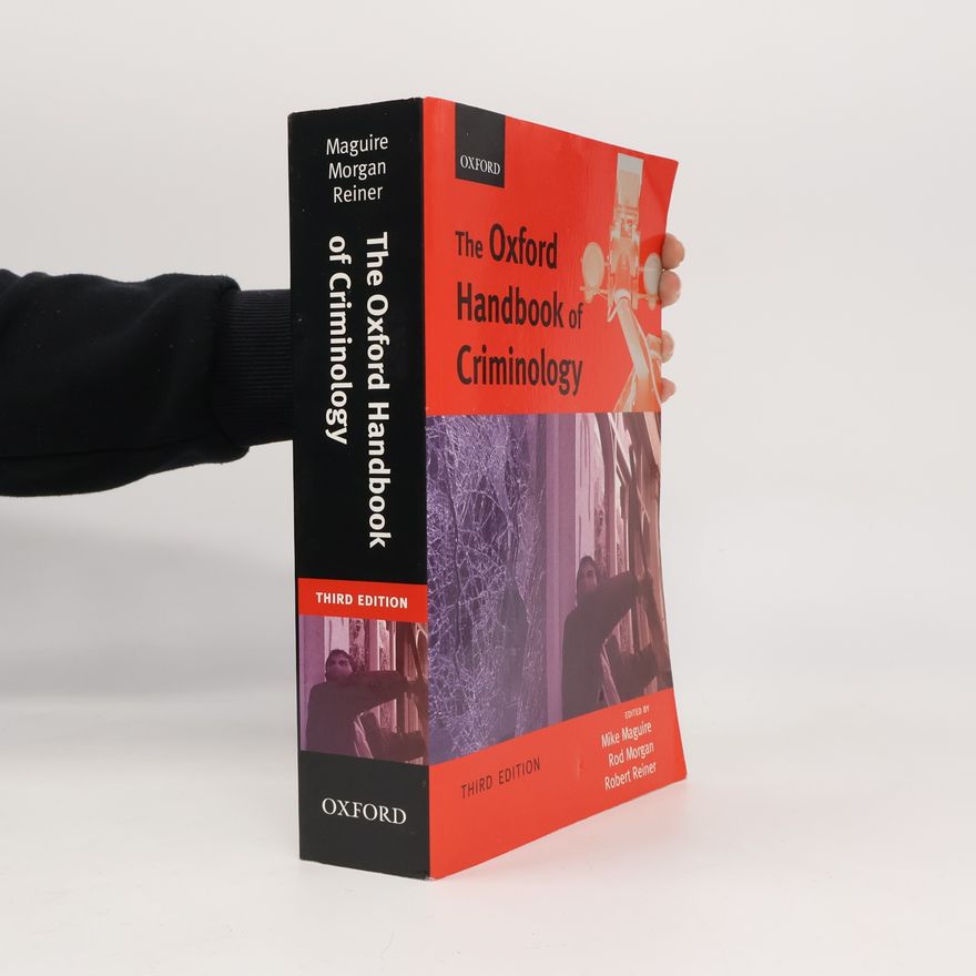 Robert Reiner The Oxford handbook of criminology