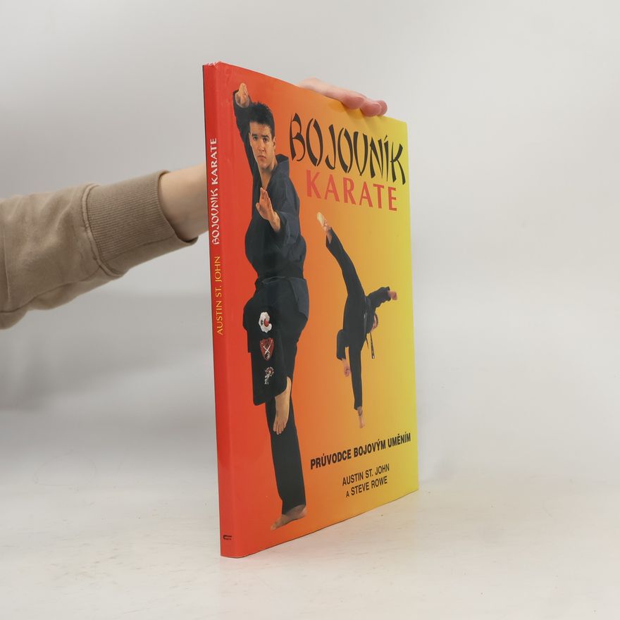 Stewe Rowe Bojovník karate: Průvodce bojovým uměním