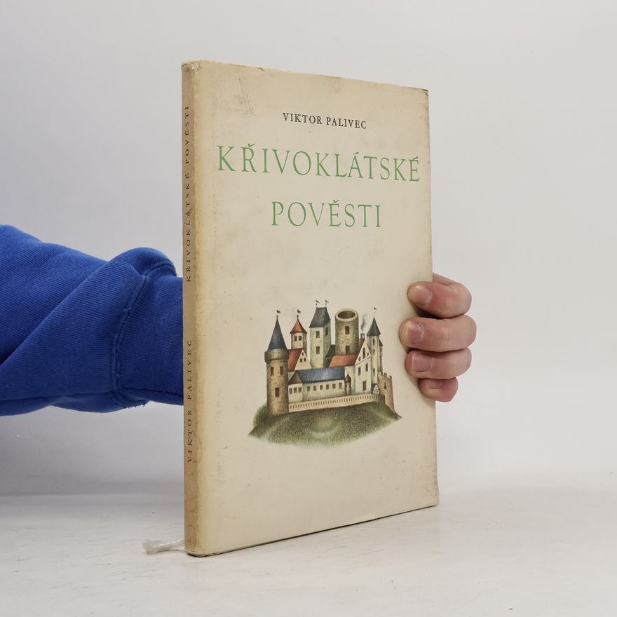 Viktor Palivec Křivoklátské pověsti