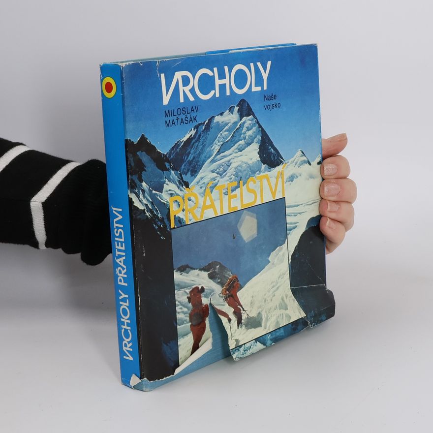 Miloslav Maťašák Vrcholy přátelství