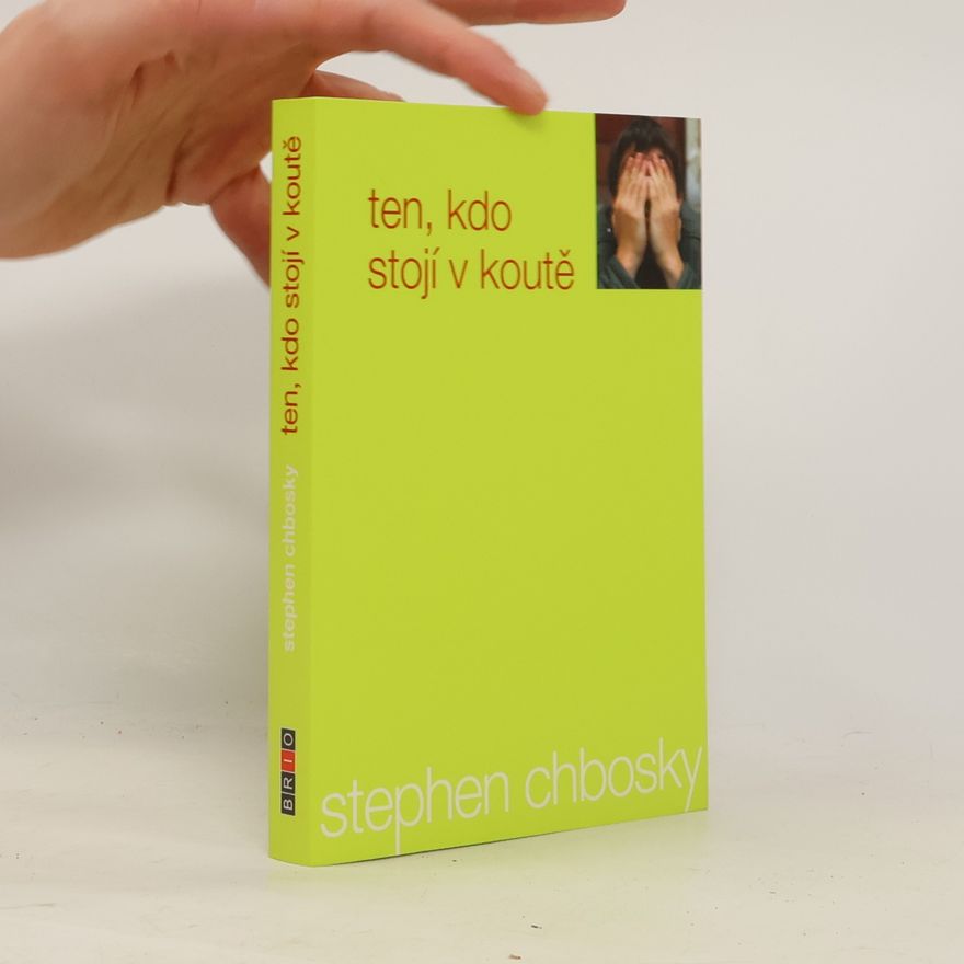 Stephen Chbosky Ten, kdo stojí v koutě