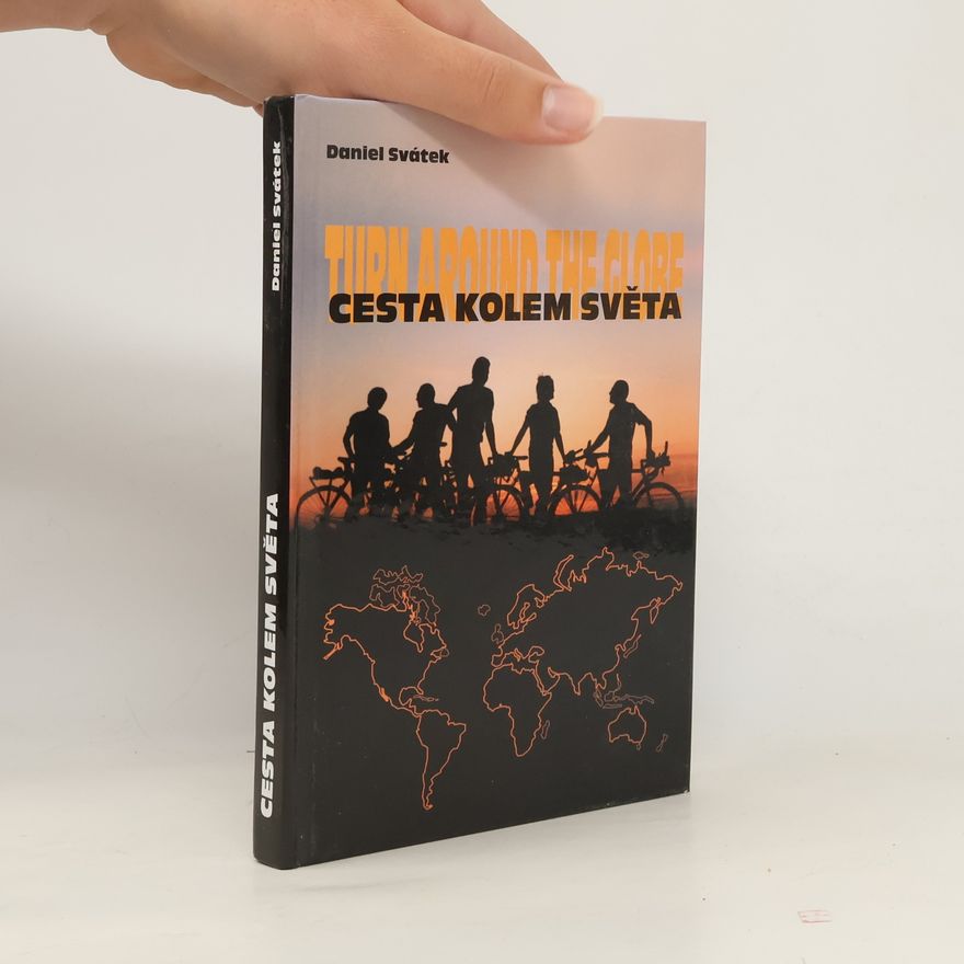 Dan Svátek Cesta kolem světa = Turn around the globe