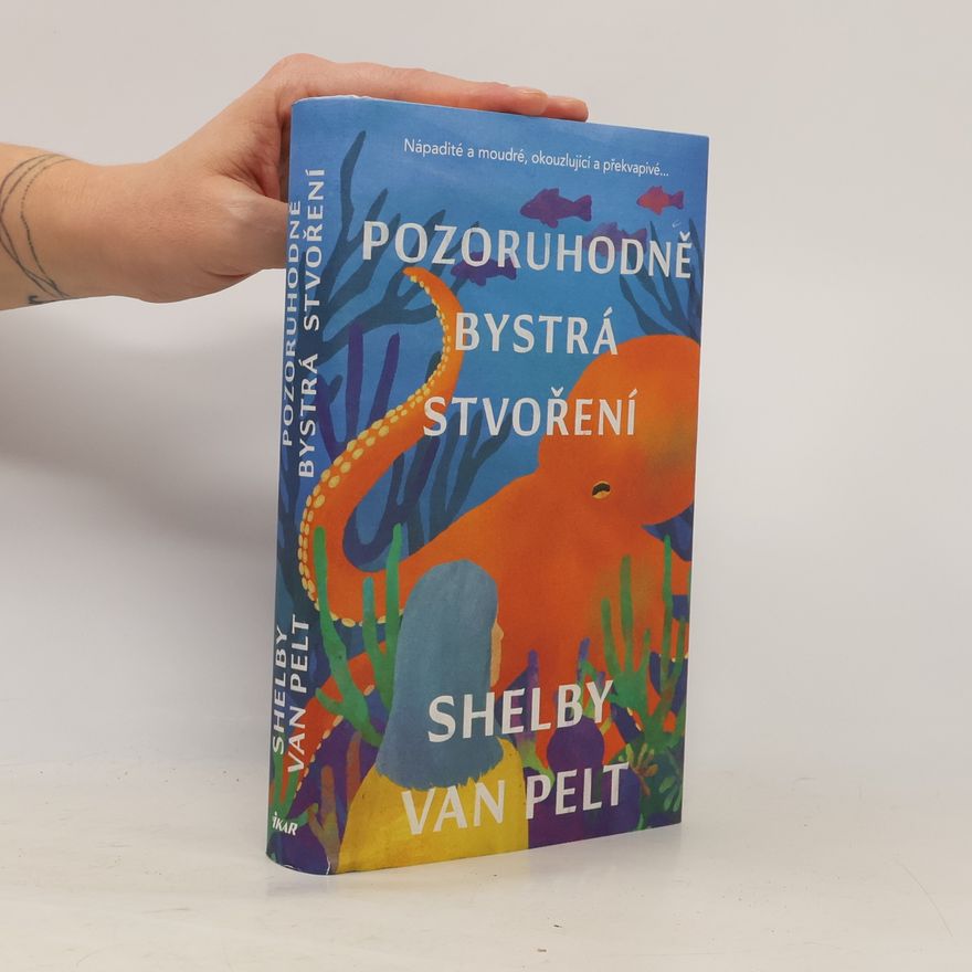 Shelby Van Pelt Pozoruhodně bystrá stvoření