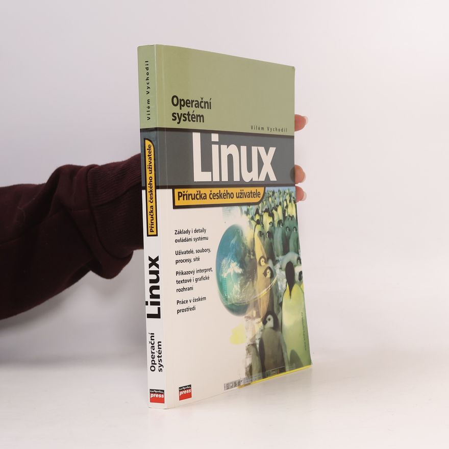 Vilém Vychodil Operační systém Linux: Příručka českého uživatele
