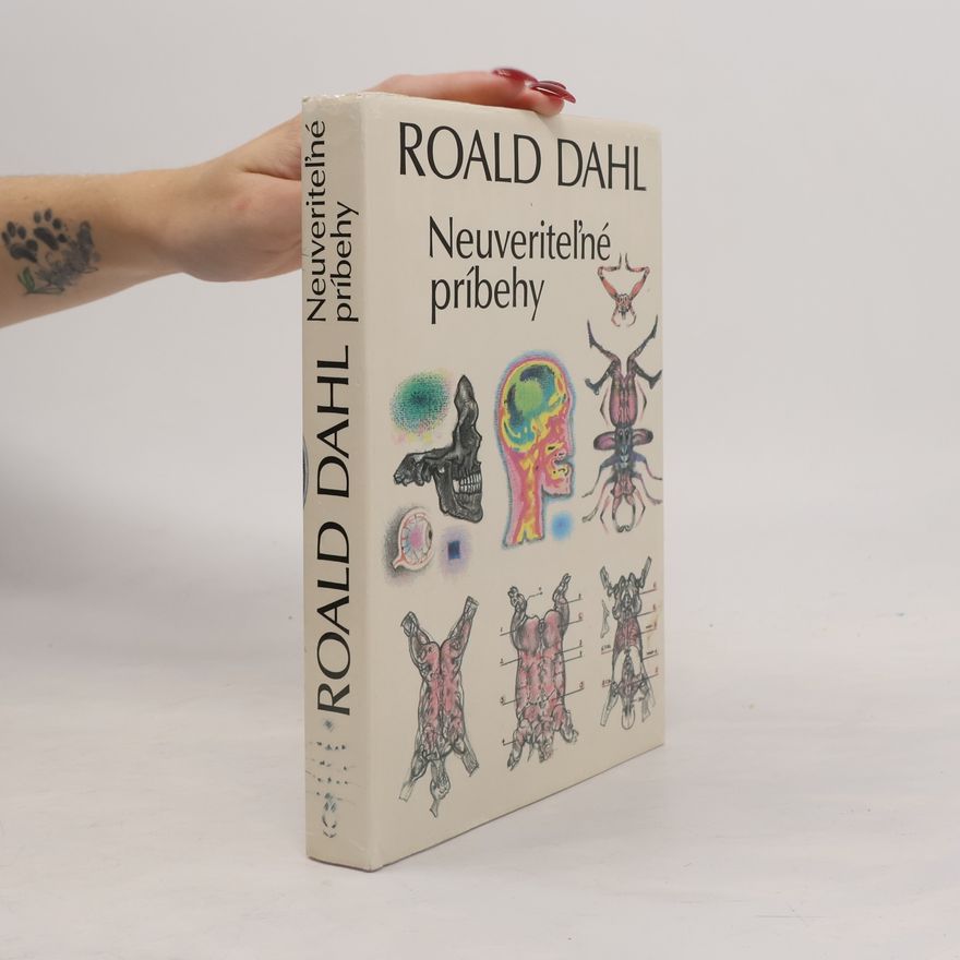 Roald Dahl Neuveriteľné príbehy