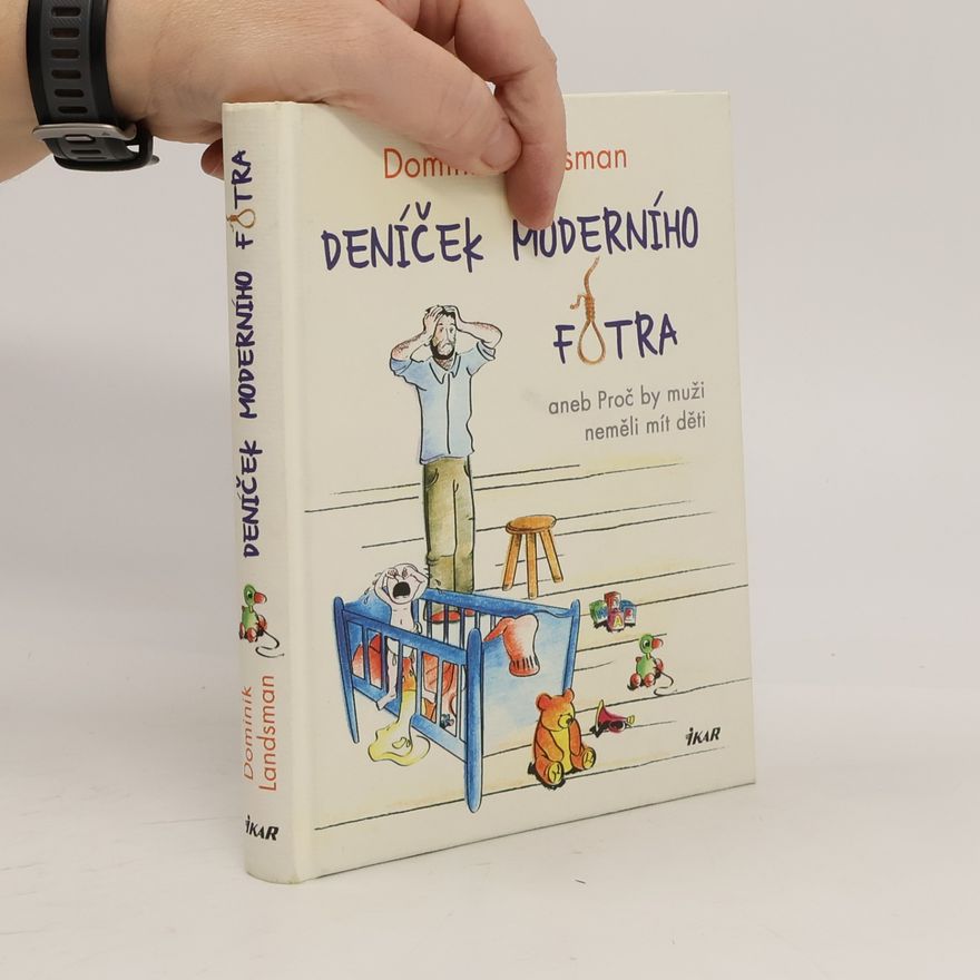 Dominik Landsman Deníček moderního fotra