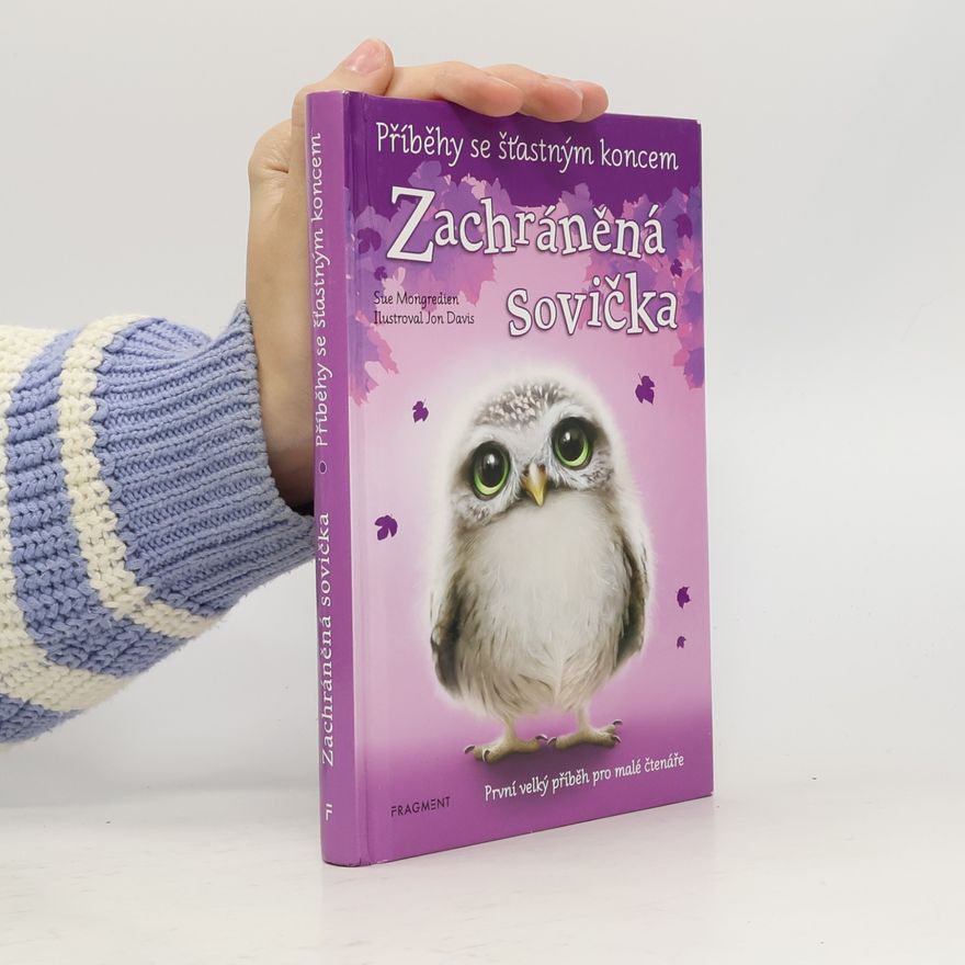 Sue Mongredien Zachráněná sovička