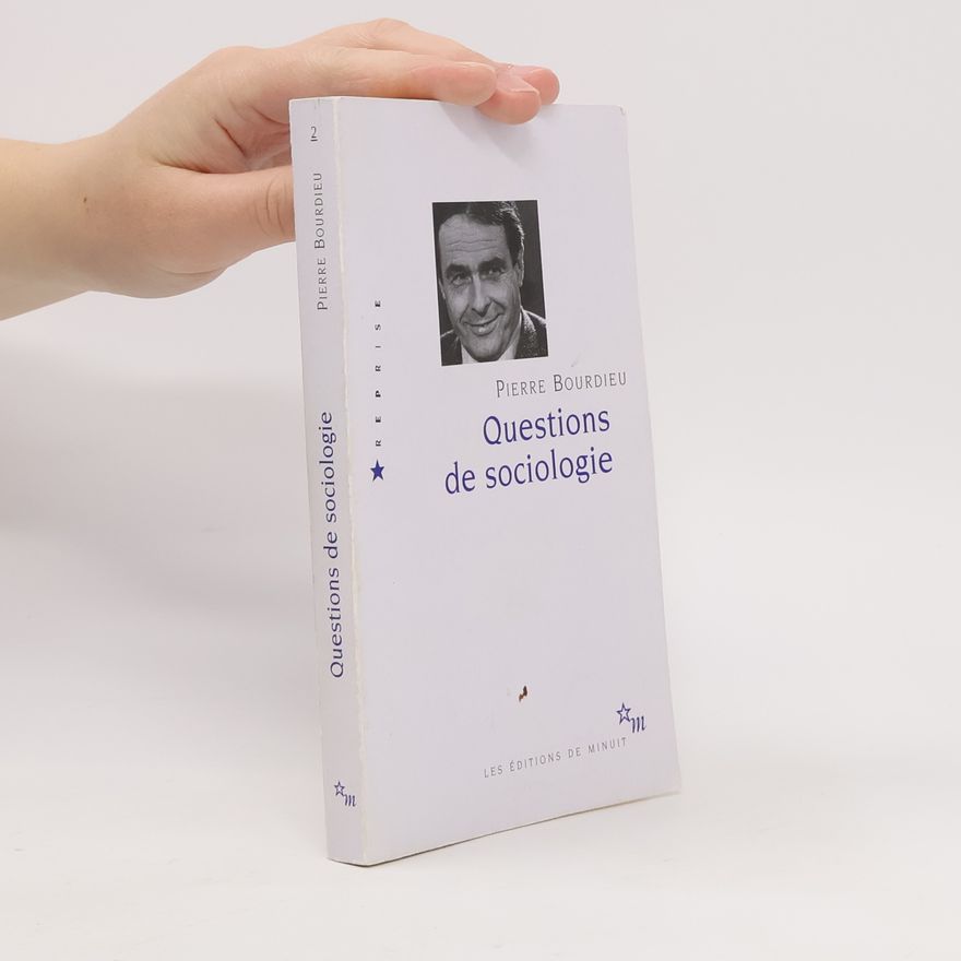 Pierre Bourdieu Questions de sociologie