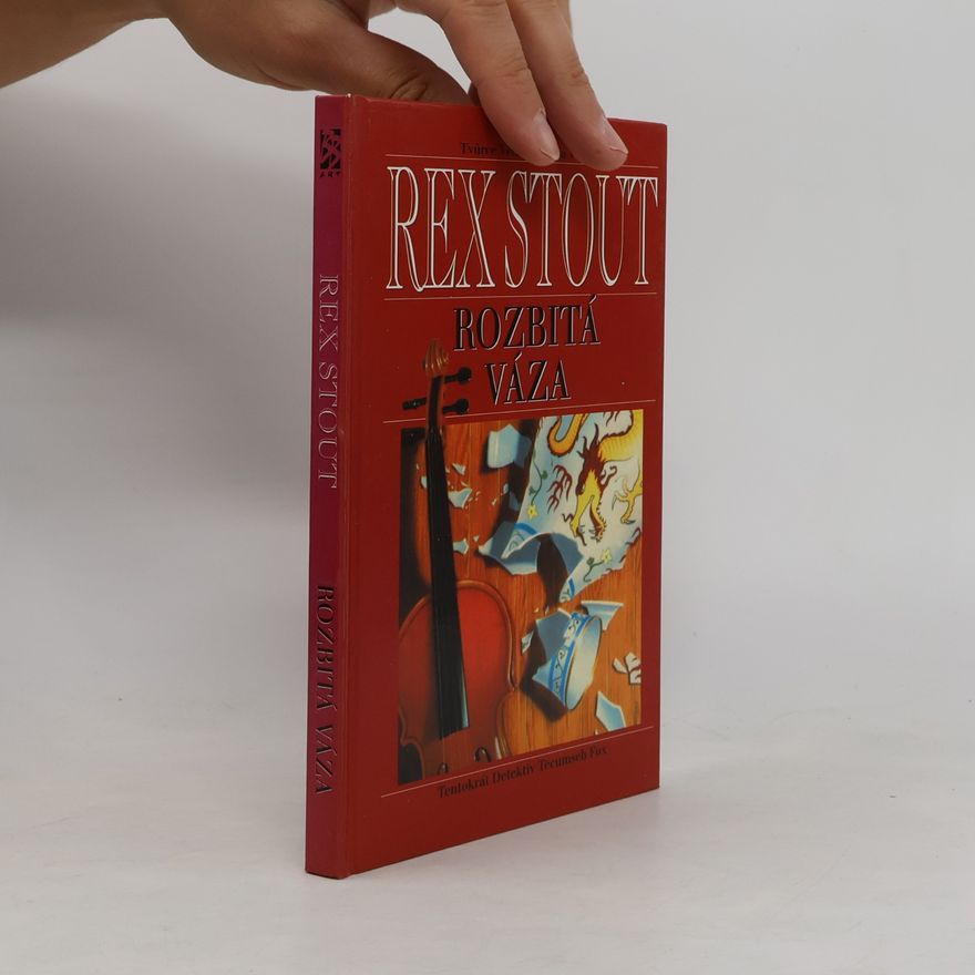 Rex Stout Rozbitá váza