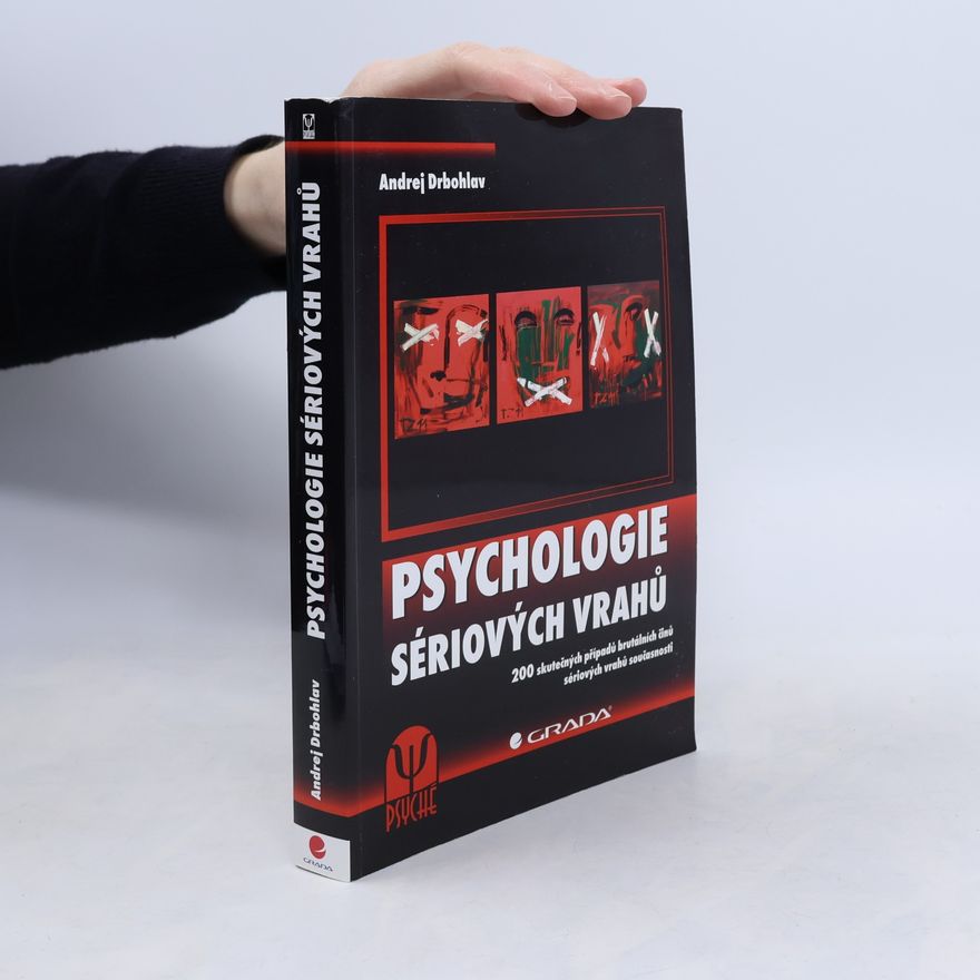 Andrej Drbohlav Psychologie sériových vrahů