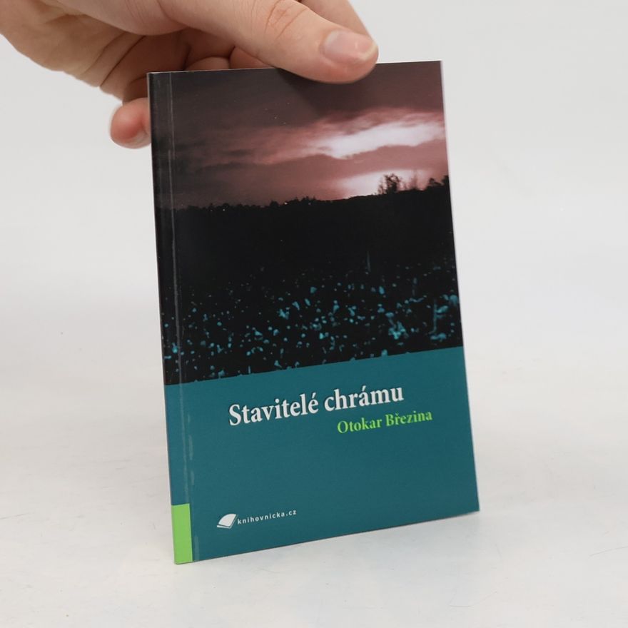 Otokar Březina Stavitelé chrámu