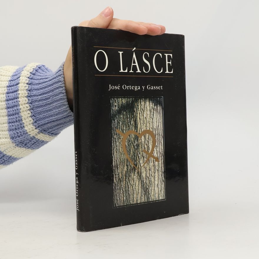 José Ortega y Gasset Meditace o ženách a o lásce