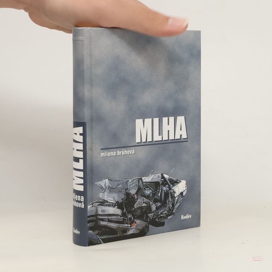 Milena Brůhová Mlha