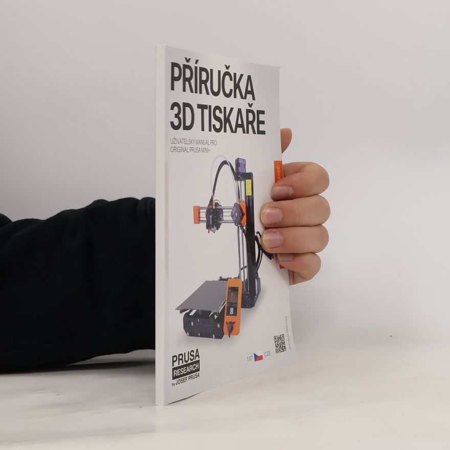 Josef Průša Příručka 3D tiskaře