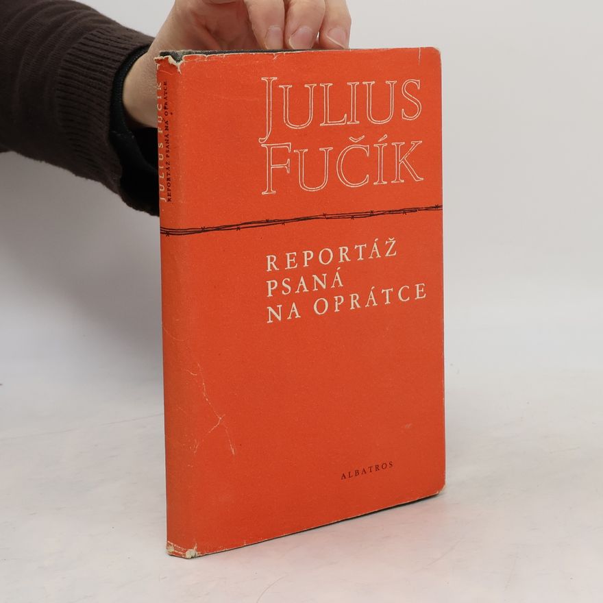 Julius Fučík Reportáž psaná na oprátce