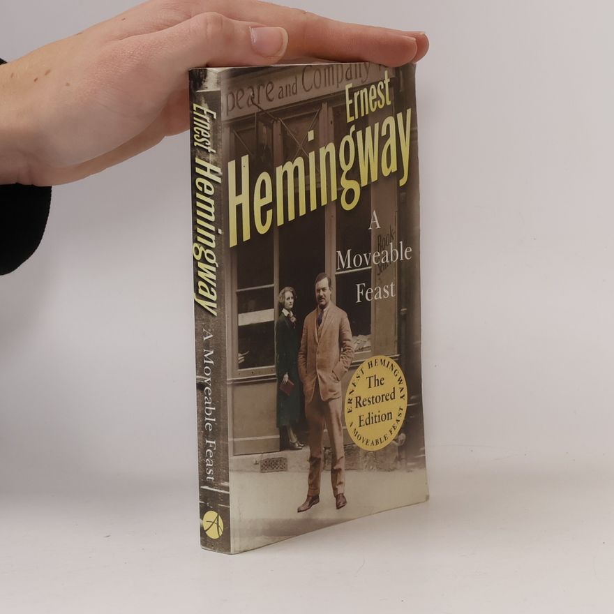 Ernest Hemingway A moveable feast