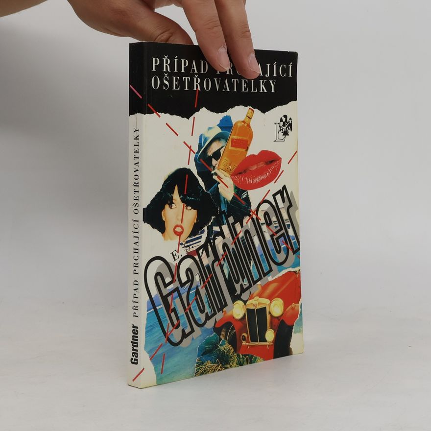 Erle Stanley Gardner Případ prchající ošetřovatelky