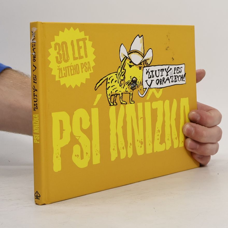 Bára Dlouhá Psí knížka : Žlutý pes v obrazech