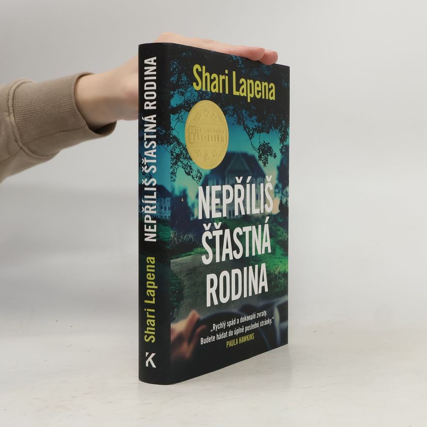 Shari Lapena Nepříliš šťastná rodina