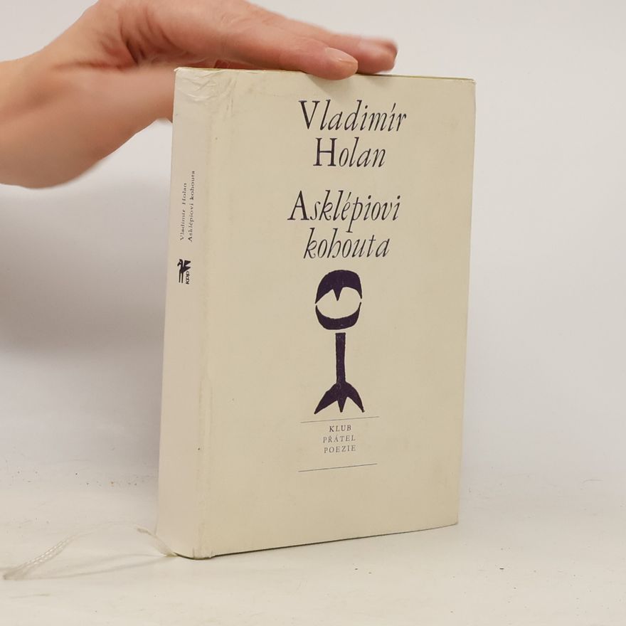 Vladimír Holan Asklépiovi kohouta