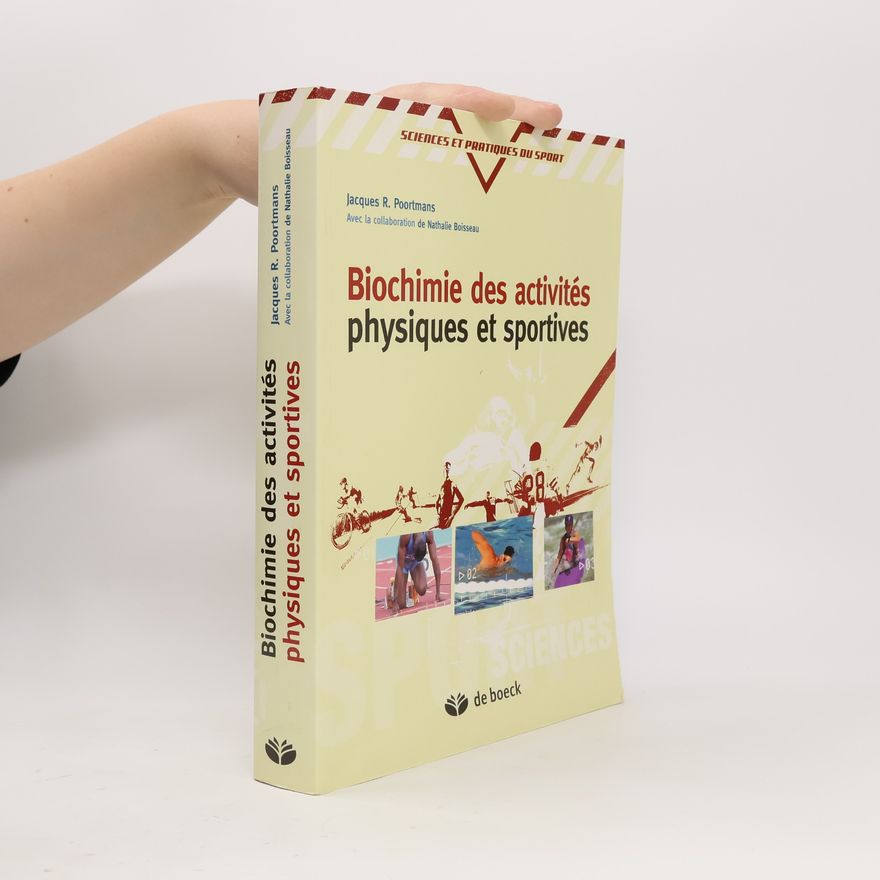 Jacques R. Poortmans Sciences et pratiques du sport: Biochimie des activités physiques et sportives