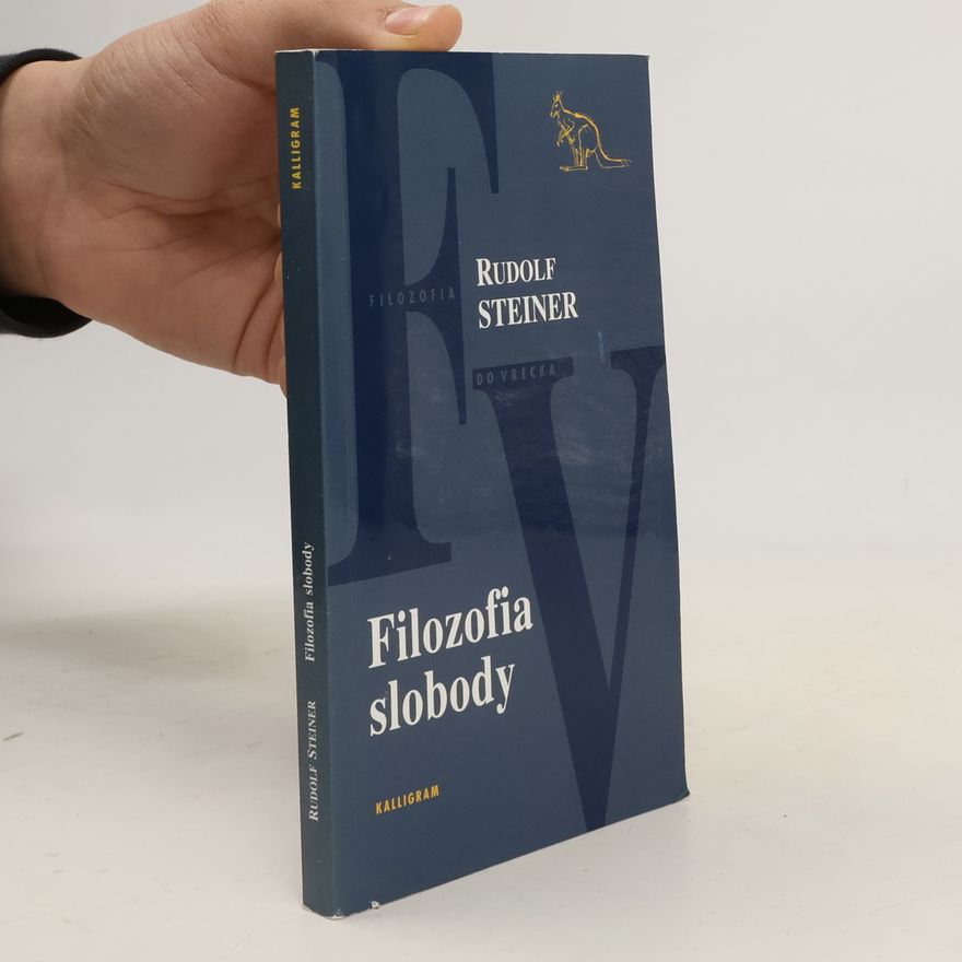 Rudolf Steiner Filozofia slobody