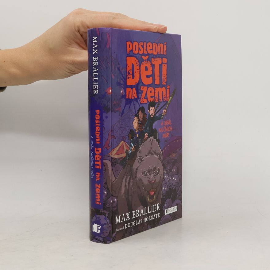 Max Brallier Poslední děti na Zemi a král nočních můr