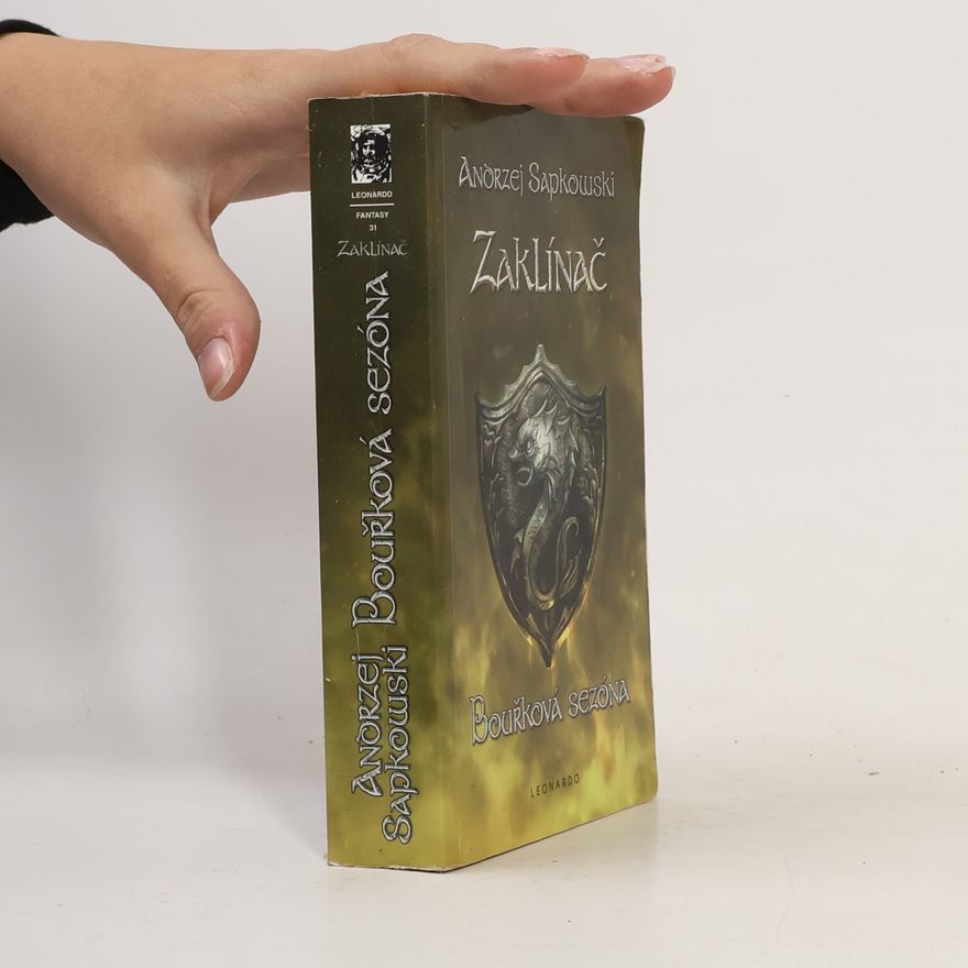 Andrzej Sapkowski Zaklínač. Bouřková sezóna