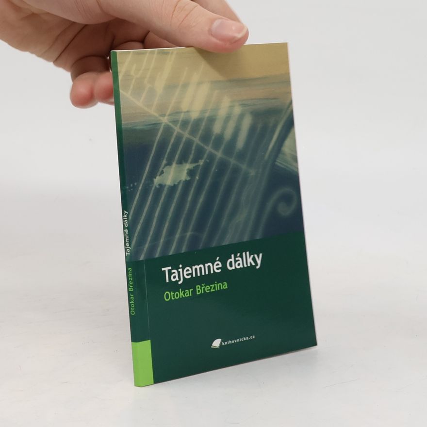 Otakar Březina Tajemné dálky