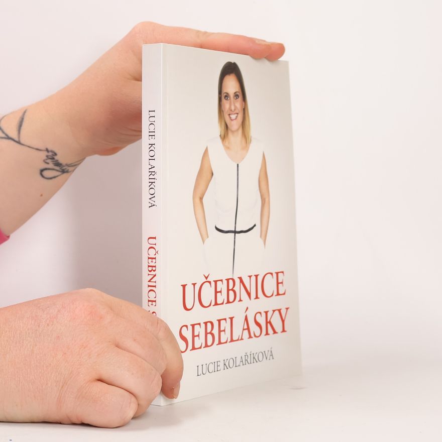 Lucie Kolaříková Učebnice sebelásky