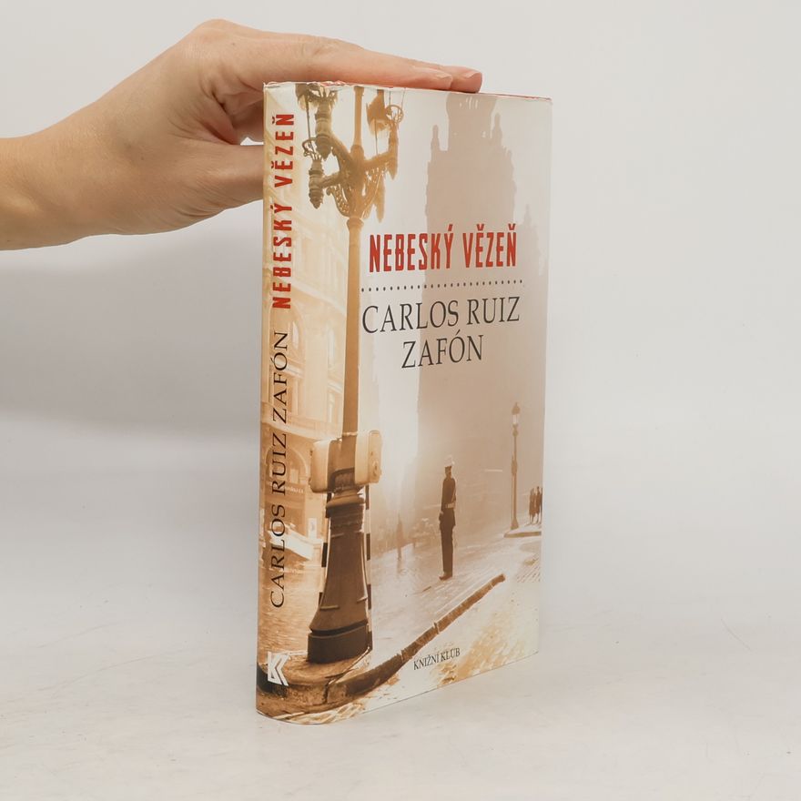 Carlos Ruiz Zafón Nebeský vězeň