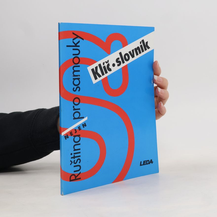 Věra Nekolová Ruština (nejen) pro samouky Klíč, slovník