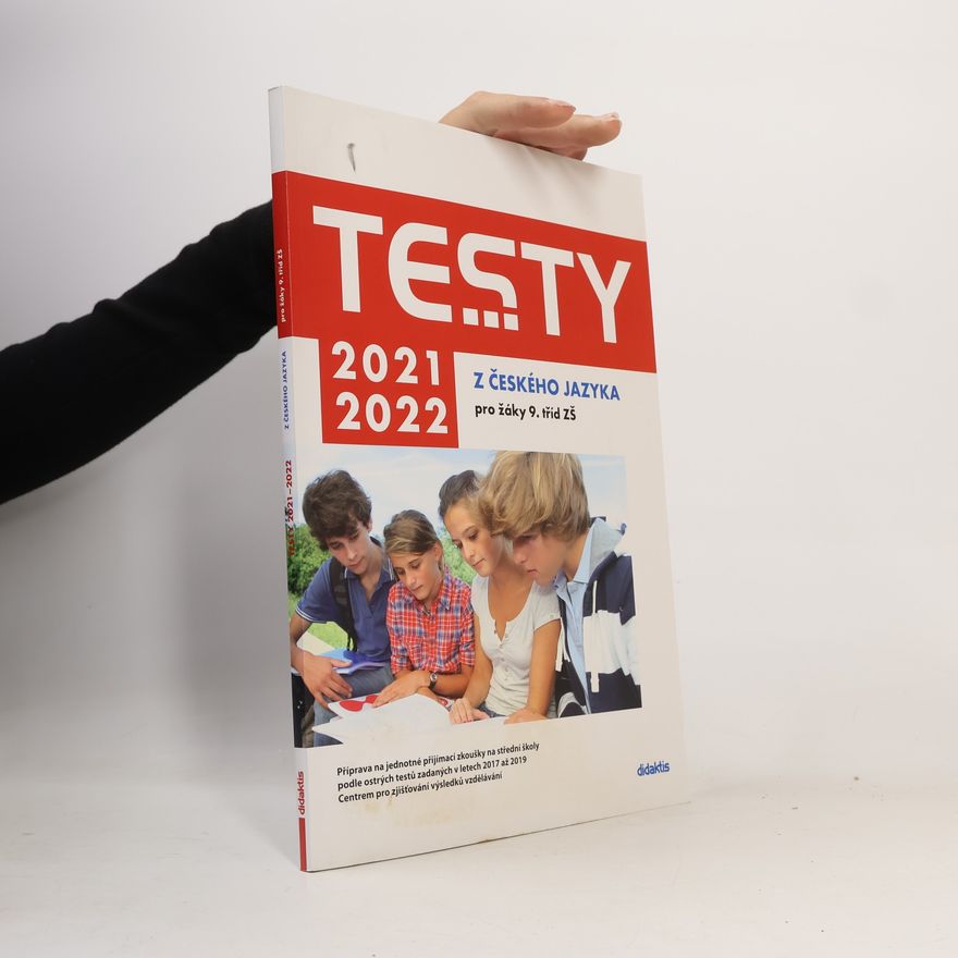 Kolektiv autorů Testy z českého jazyka pro žáky 9. tříd ZŠ 2021/2022
