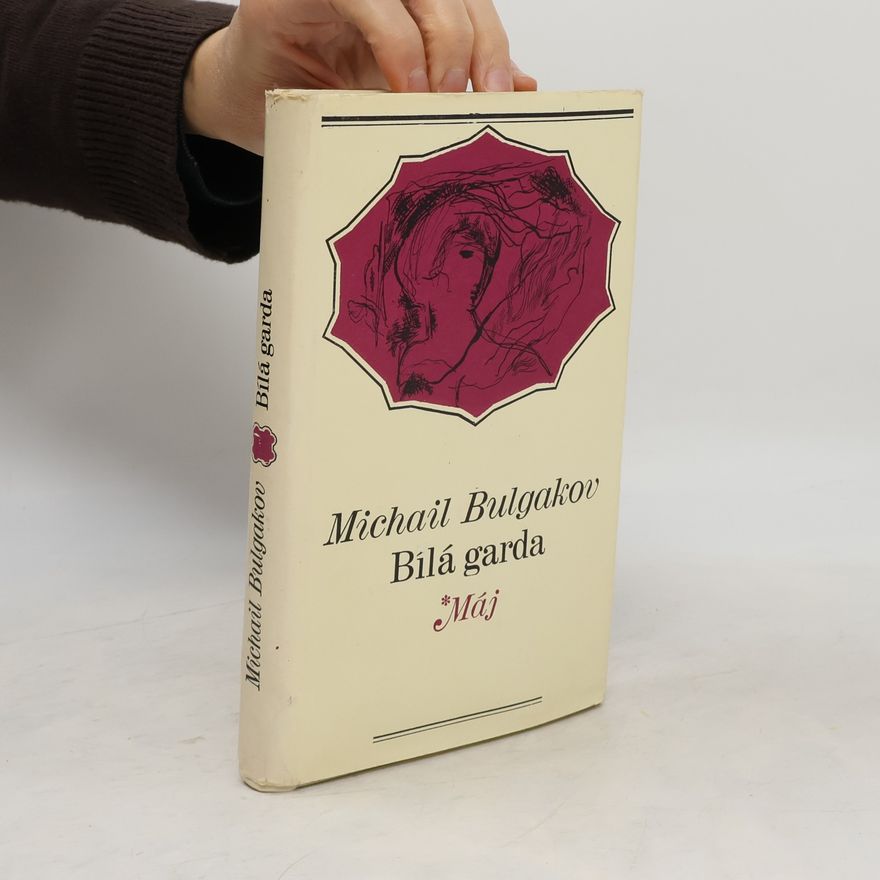Michail Afanasjevič Bulgakov Bílá garda