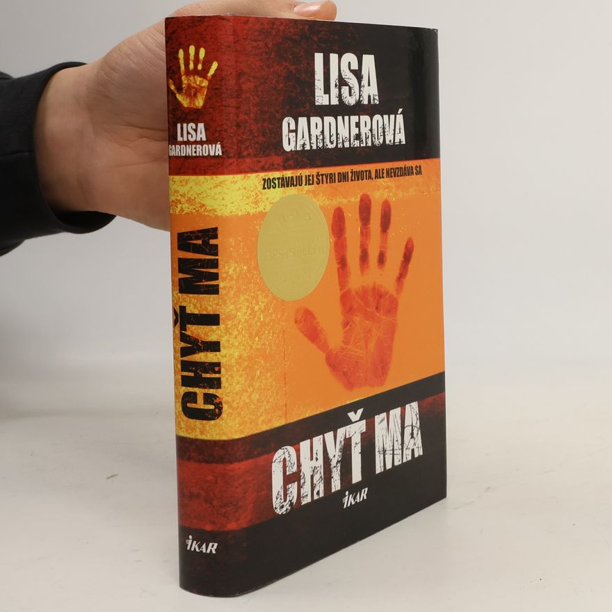 Lisa Gardner Chyť ma