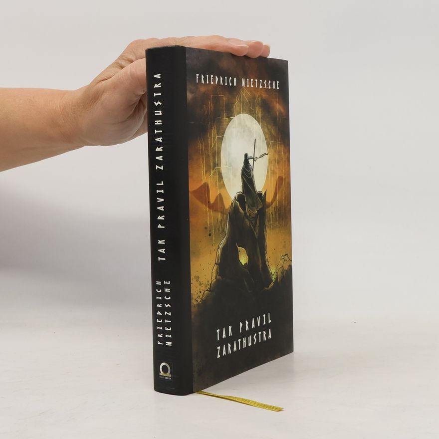 Friedrich Nietzsche Tak pravil Zarathustra