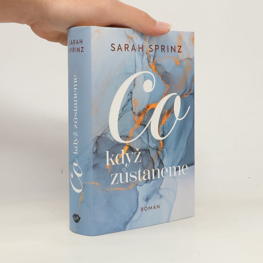 Sarah Sprinz Co když zůstaneme