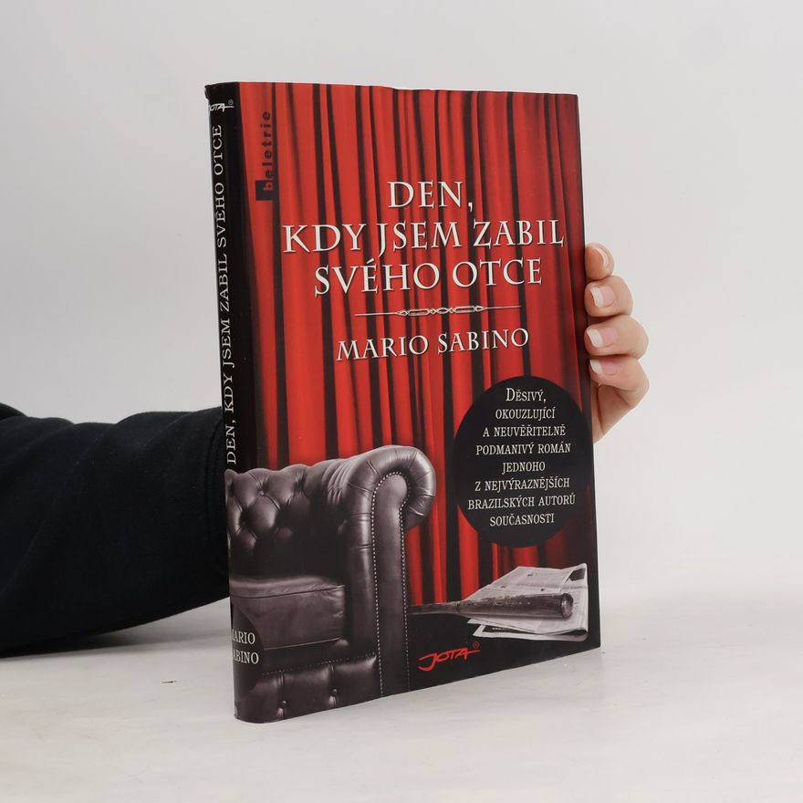 Mario Sabino Den, kdy jsem zabil svého otce
