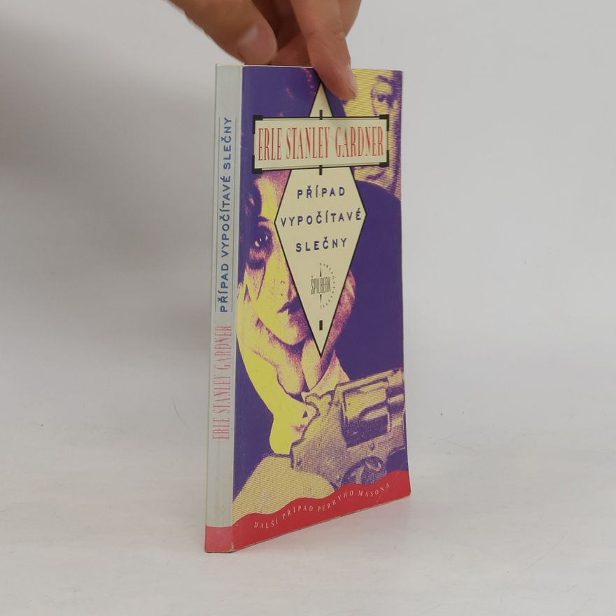 Erle Stanley Gardner Případ vypočítavé slečny
