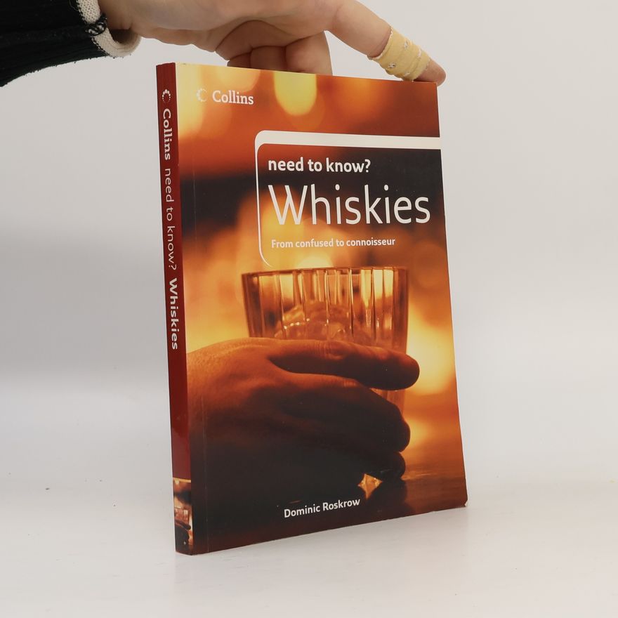 Dominic Roskrow Need to Know? Whiskies