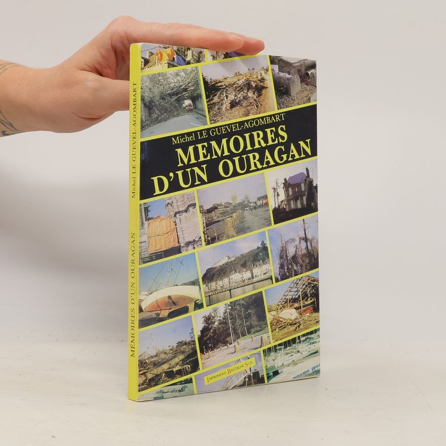 Michel Le Guevel-Agombart Memoires d'un ouragan
