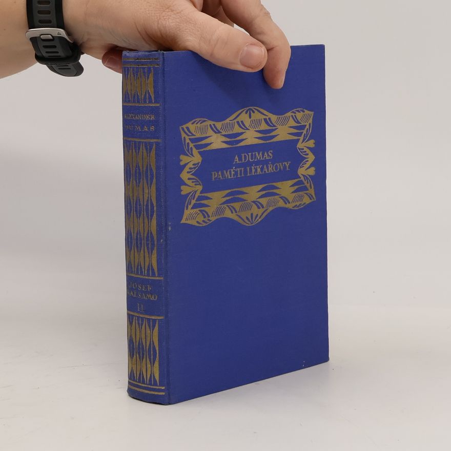Alexandre Dumas starší Paměti lékařovy Josef Balsamo II.
