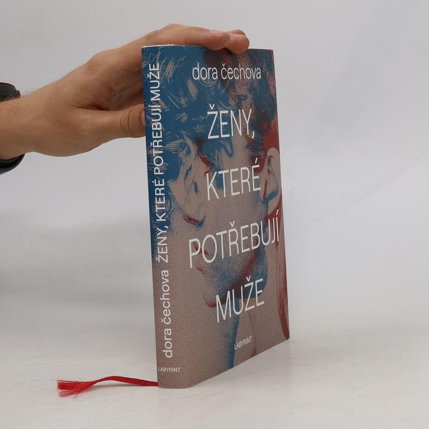 Dora Čechová Ženy, které potřebují muže