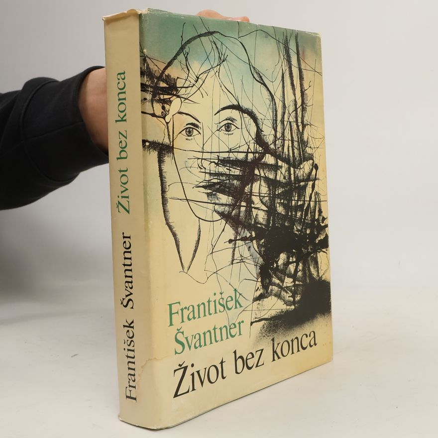František Švantner Život bez konca