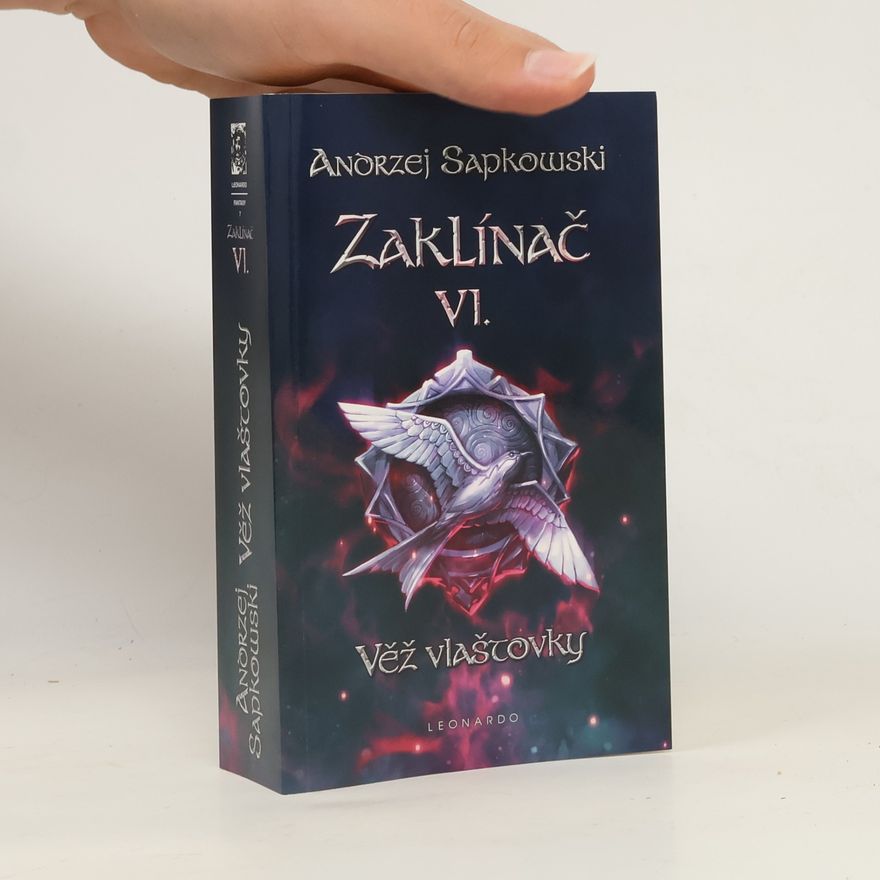 Andrzej Sapkowski Zaklínač. VI., Věž vlaštovky