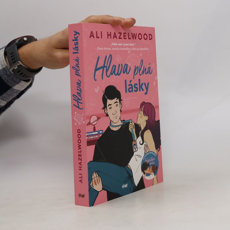 Ali Hazelwood Hlava plná lásky