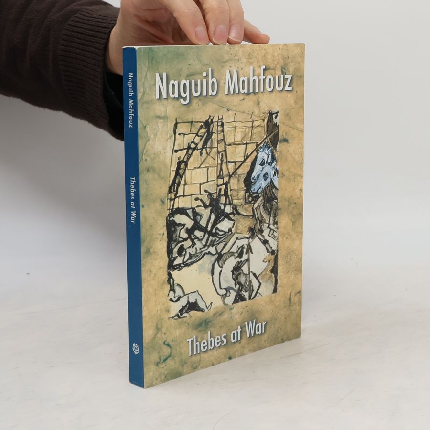 Naguib Mahfuz Thebes at War